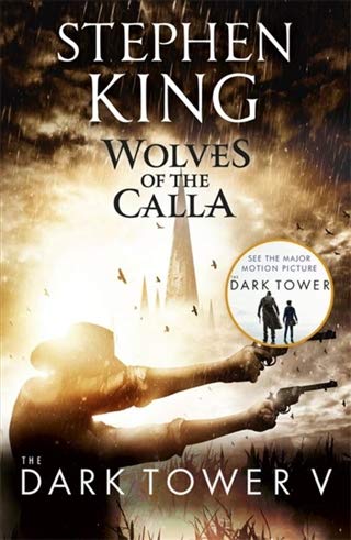 Front cover of the book 'wolves of the calla: the dark tower (volume 5)' by Stephen King.