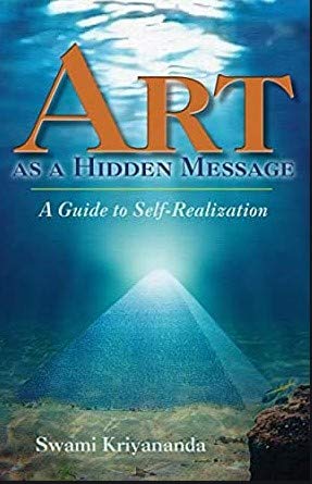 Front cover of the book 'ANANDA SANGHA Art as a hidden message' by Swami Kriyananda.