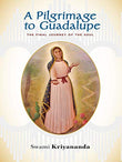 Front cover of the book 'ANANDA SANGHA A Pilgrimage to Guadalupe' by Swami Kriyananda.