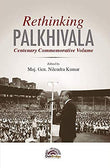 Front cover of the book 'Rethinking Palkhivala' by Maj. Gen. Nilendra Kumar.