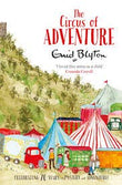 Front cover of the book 'Circus of Adventure, The' by Enid Blyton.