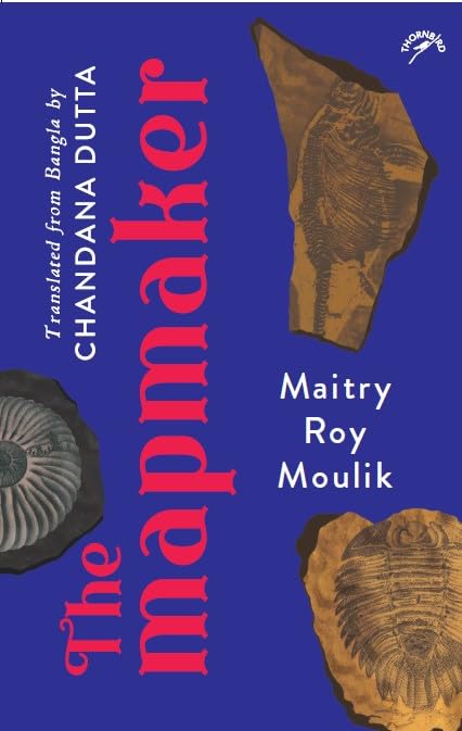 Front cover of the book 'The Mapmaker' by Maitry Roy Moulik.