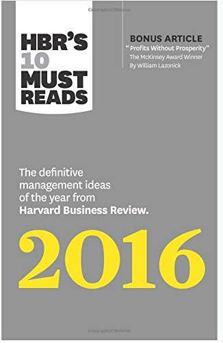Front cover of the book 'HBR's 10 Must Reads 2016: The Definitive Management Ideas of the Year from Harvard Business Review (with bonus McKinsey' by Herminia Ibarra.