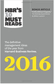 Front cover of the book 'HBR's 10 Must Reads 2016: The Definitive Management Ideas of the Year from Harvard Business Review (with bonus McKinsey' by Herminia Ibarra.