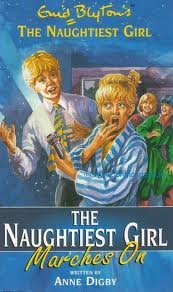 Front cover of the book 'the naughtiest girl marches on: the naughtiest girl series (book 10)' by Na.