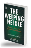 Front cover of the book 'The Weeping Needle Stories from the Republic of Bharat' by Mahadevan Thampi.