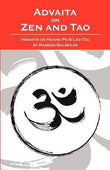 Front cover of the book 'Advaita On Zen And Tao' by Balsekar, Ramesh.