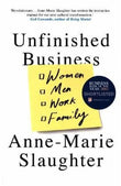 Front cover of the book 'Unfinished Business' by Anne-Marie Slaughter.