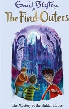Front cover of the book 'THE FIND-OUTERS: 6:THE MYSTERY OF THE HIDDEN HOUSE (A FORMAT)' by Blyton, Enid.