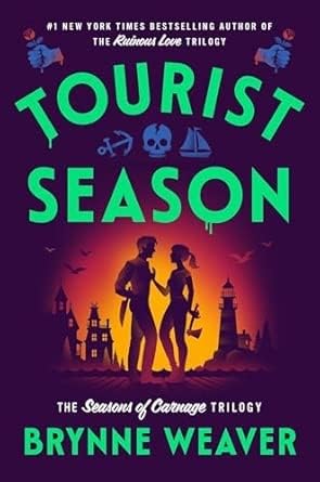 Front cover of the book 'Tourist Season' by brynne weaver.