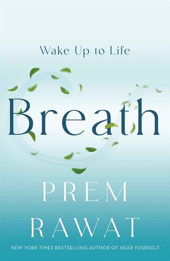 Breath PaperbackÐ  2 December 2024 by Prem Rawat (Author)