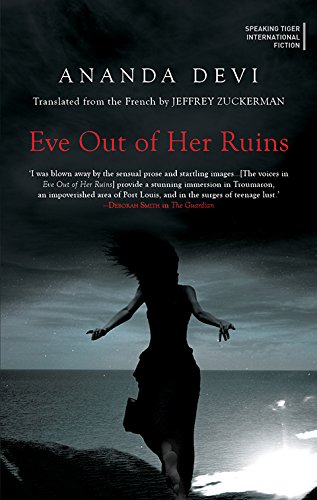 Front cover of the Paperback book 'Eve Out of Her Ruins Ananda Devi (Translated from the French by Jeffrey Zuckerman)' by Ananda Devi.