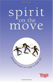 Front cover of the book 'Spirit On The Move: Personal Essays on Yoga in Daily Life' by Johnsen Linda.