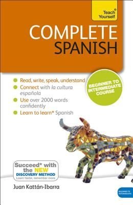 Front cover of the book 'Complete Spanish (Learn Spanish with Teach Yourself) (Teach Yourself Complete)' by Kattan-Ibarra Juan.