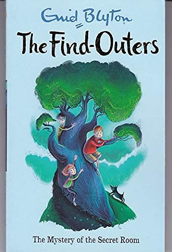 Front cover of the book 'THE FIND-OUTERS: THE MYSTERY OF THE SECRET ROOM' by Blyton, Enid.