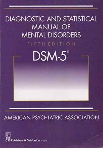 Diagnostic and Statistical Manual of Mental Disorders, 5th Edition: DSM-5