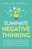 Eliminate Negative Thinking (Paperback)- Derick Howell image 1