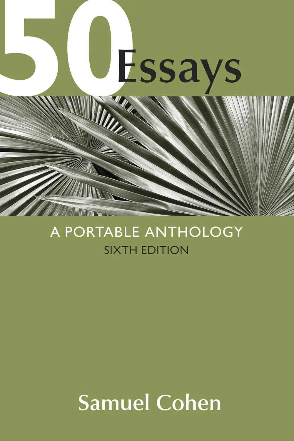 50 Essays: A Portable Anthology (6th Edition) – Samuel Cohen | Paperback | 9781319307752