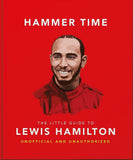 Front cover of the book 'Hammer Time: The Little Guide to Lewis Hamilton' by Orange Hippo!.