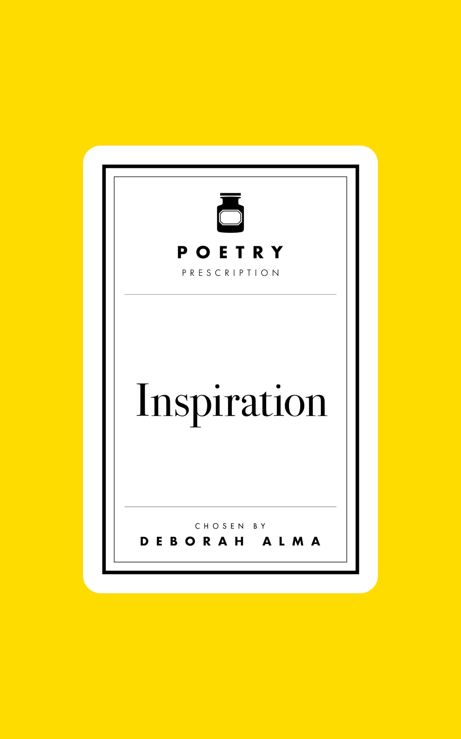Front cover of the book 'Poetry Prescription: Inspiration' by Deborah Alma.