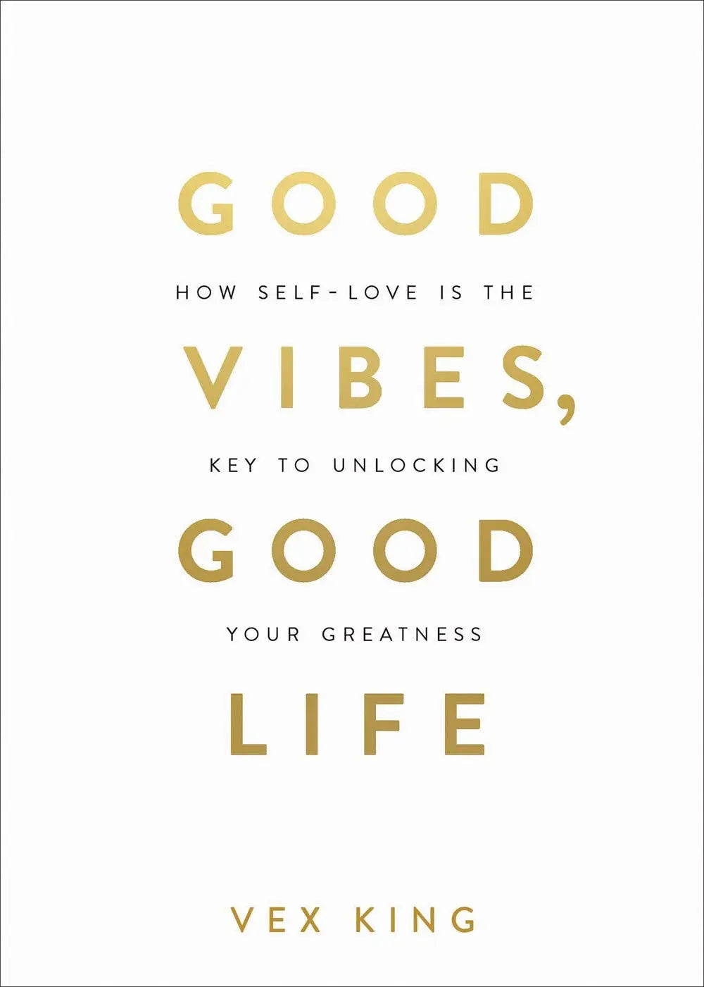 Good Vibes, Good Life: Paperback image 1