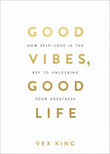 Good Vibes, Good Life: Paperback image 1