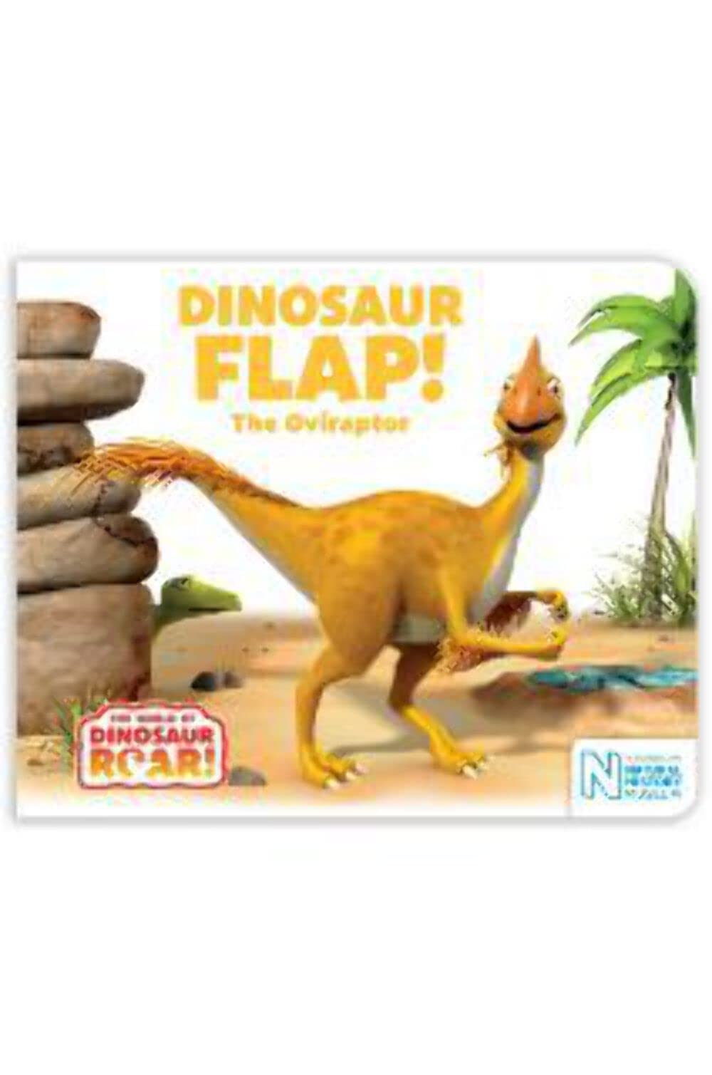 Front cover of the book 'Dinosaur Flap! The Oviraptor' by Macmillan Childrens Books.