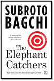 Front cover of the Paperback book 'The Elephant Catchers Subroto Bagchi' by Subroto Bagchi.