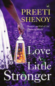 Front cover of the Paperback book 'Love A Little Stronger Shenoy, Preeti' by Preeti Shenoy.