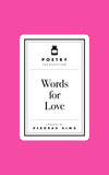 Front cover of the book 'Poetry Prescription: Words for Love' by Deborah Alma.
