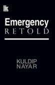Front cover of the book 'Emergency Retold' by Nayar Shri Kuldip.