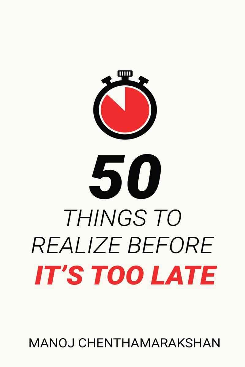 50 Things to Realize Before it's Too Late-  PaperbackÐ   by Manoj Chenthamarakshan