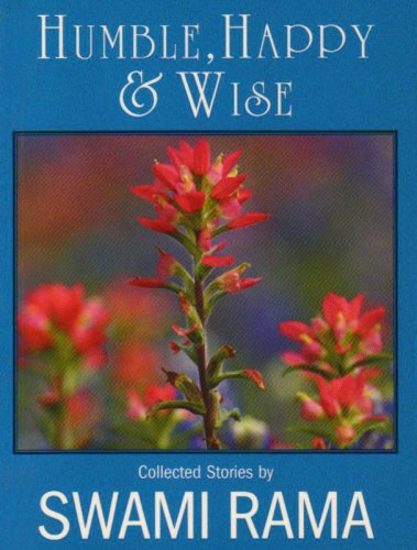 Front cover of the book 'Humble, Happy, & Wise' by Rama Swami.