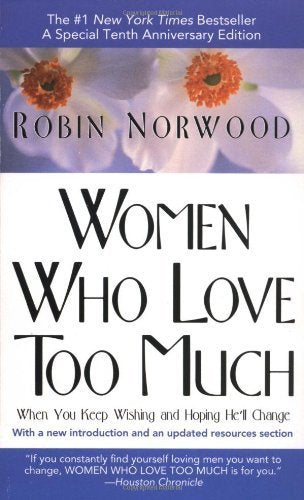 Women Who Love Too Much by Norwood, Robin (1990) Mass Market Paperback NYBooksHub