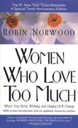Women Who Love Too Much by Norwood, Robin (1990) Mass Market Paperback NYBooksHub