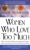 Women Who Love Too Much by Norwood, Robin (1990) Mass Market Paperback NYBooksHub