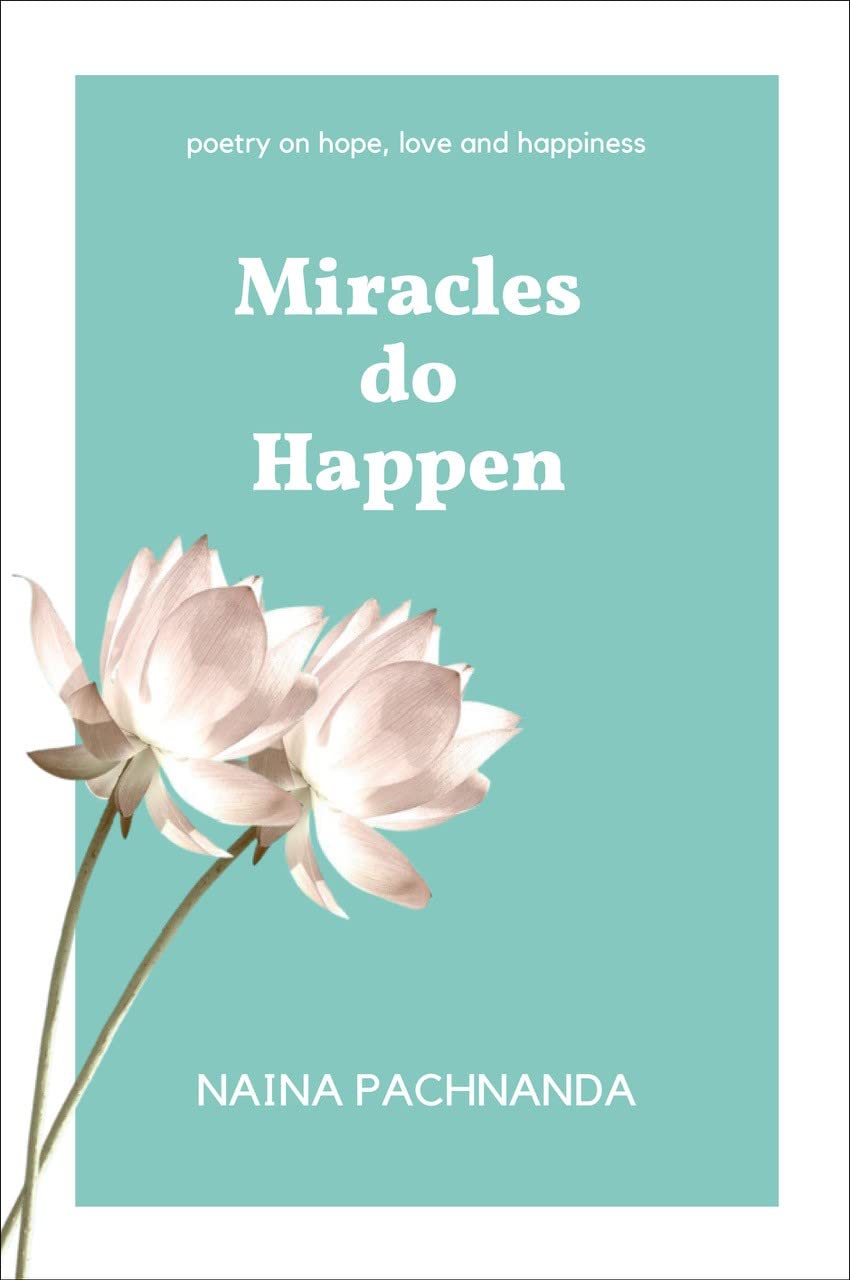 Front cover of the book 'Miracles do Happen' by Naina Pachnanda.