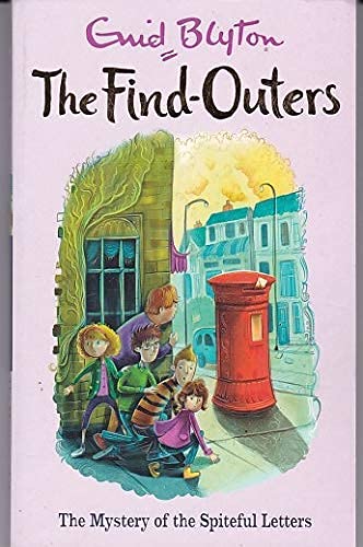 Front cover of the book 'THE FIND-OUTERS: THE MYSTERY OF THE SPITEFUL LETTERS' by Blyton, Enid.