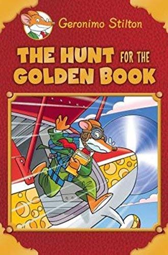 Front cover of the book 'Geronimo Stilton - The Hunt For The Golden Book' by Geronimo Stilton.
