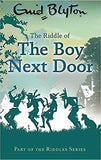 Front cover of the book 'The Riddle of the boy next door' by Blyton, Enid.
