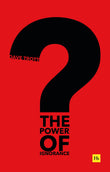 Front cover of the book 'The Power of Ignorance: How creative solutions emerge when we admit what we don't know' by Dave Trott.