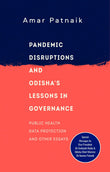 Front cover of the book 'Pandemic Disruptions and Odisha's Lessons in Governance' by Dr Amar Patnaik.