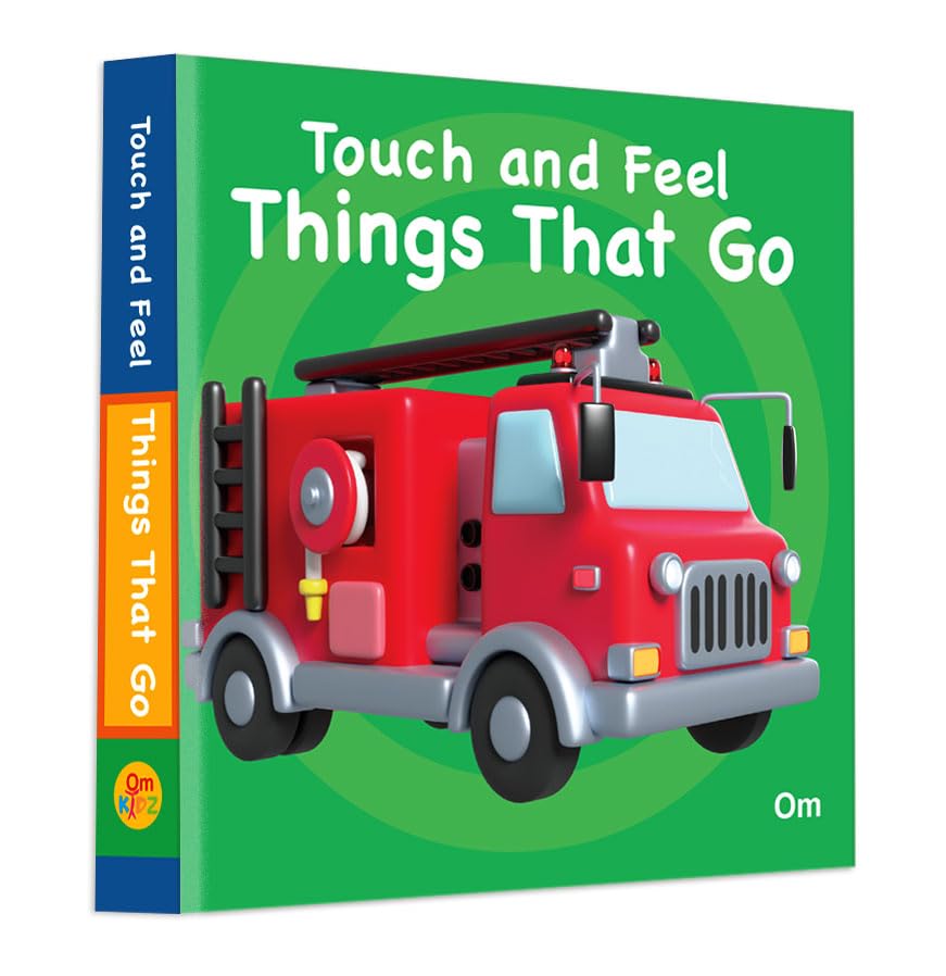 Front cover of the book 'Touch and Feel Things That Go' by Om Books Editorial Team.