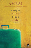 Front cover of the book 'Speaking Tiger A Night with a Black Spider' by Ambai (Translated from the Tamil by Aniruddhan Vasudevan).