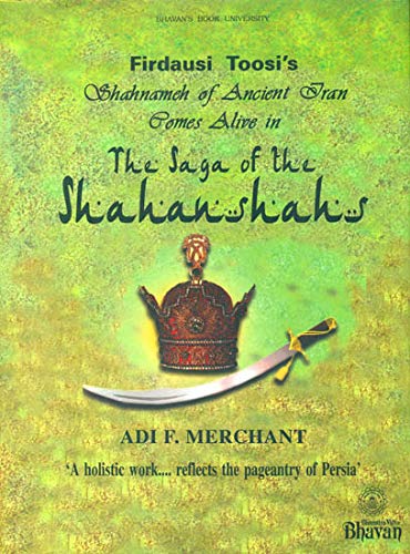 Front cover of the book 'The Saga of the Shahanshahs' by Adi F. Merchant.