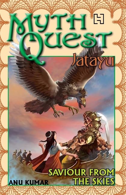Front cover of the book 'Mythquest 1: Jatayu' by Kumar, Anu.