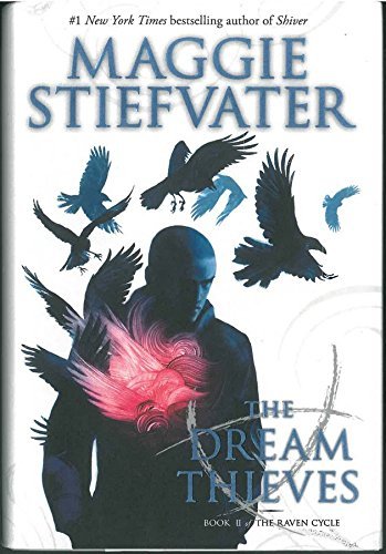 Front cover of the book 'The Raven Cycle 2: The Dream Theives' by Maggie Stiefvater.