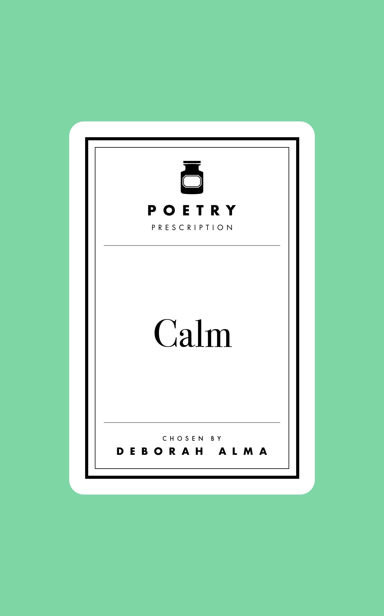 Front cover of the book 'Poetry Prescription: Calm' by Deborah Alma.
