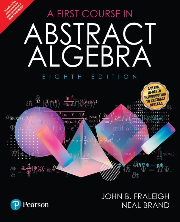 Pearson FIRST COURSE IN ABSTRACT ALGEBRA, 8TH EDITION NYBooksHub