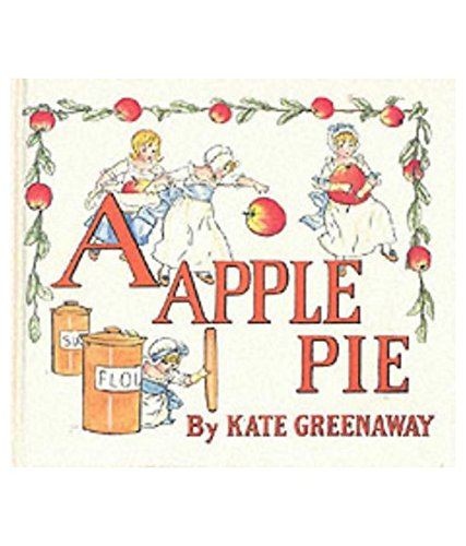Front cover of the book 'PIRATES PUBLISHING A Apple Pie - Original Alphabet Books' by Kate Greenaway.